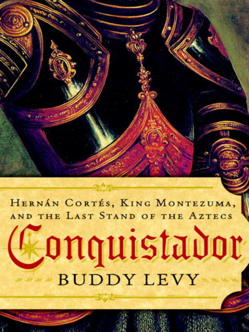 Title details for Conquistador by Buddy Levy - Wait list